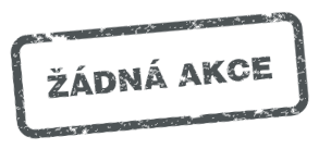 Žádná akce